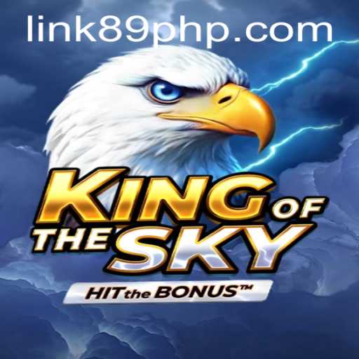 Experience the Thrill of KingOfTheSky - A Revolutionary 89PHP Adventure